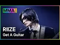 Download Lagu [MMA2023ㅣ축하공연] RIIZE - Get A Guitarㅣ#RIIZE#MMA2023 #MMA #melon #멜론뮤직어워드