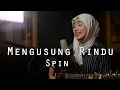 Download Lagu Mengusung Rindu - Spin | Azzahra Putri Cover Bening Musik