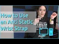 How to Use an Anti Static Wrist Strap for PC