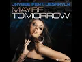 Maybe Tomorrow (feat. Deshayla) [Christopher S & Mike Candys Remix]