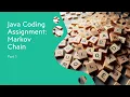 Java Coding Assignment Markov Chain - Part 1
