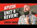 APUSH Unit 4 REVIEW Period 4 1800-1848 EVERYTHING You NEED to Know