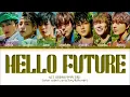 NCT DREAM - Hello Future Lyrics (엔시티 드림 Hello Future 가사) (Color Coded Lyrics)