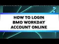 How To Login BMO Workday Account 2024 BMO Workday Account Sign In Tutorial
