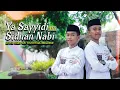 Download Lagu MEDLEY YA SAYYIDI \u0026 SIDNAN NABI -  FIKI FEAT FIKRI (COVER)