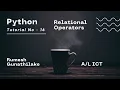ICT Python Relational Operators Tutorial Number - 16 Channel1IT Rumesh Gunathilake