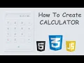 javascript calculator how to create a calculator using html css javascript am webtech