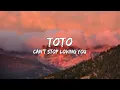 Download Lagu Toto - Can't Stop Loving You (Lyrics) 🎵