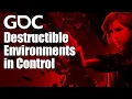 Destructible Environments in Control Lessons in Procedural Destruction