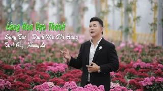 Làng Hoa Vạn Thành _ St Danh Mã Phi Hùng | Khang Lê