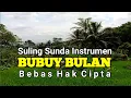Download Lagu Suling Sunda Instrumen Bubuy Bulan No Copyright
