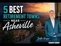 Retiring to Asheville NC 5 Best Towns Near Asheville You Should Know