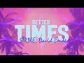 Download Lagu STRIKE \u0026 David Emde - Better Times (Lyrics)