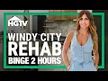 BINGE 2 HOURS of Season 3 - Full Episode Recaps Windy City Rehab HGTV