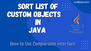 Java Interview Question Sorting List of Objects using Comparable Interface with Collections sort