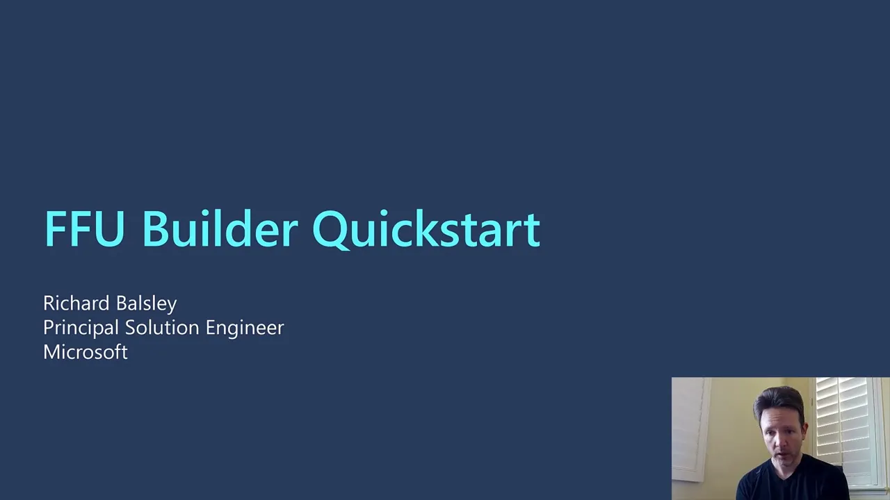 FFU Builder Quickstart Guide - Reimage Windows Fast