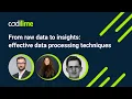 From raw data to insights Effective data processing techniques