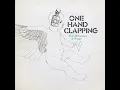 Nineteen Hundred And Eighty Five (One Hand Clapping Sessions)