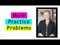 MOLE CONVERSIONS MADE EASY MOLE PRACTICE PROBLEMS MIXED REVIEW