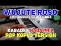 Download Lagu Wujute Roso (iki tondone welas isun) Karaoke Nada Cowok | Pop Koplo Version