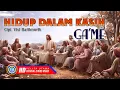 Lagu GA'ME - Hidup Dalam Kasih | Lagu Rohani Kristen 2020 (Lyric)