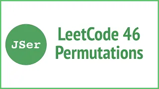 leetCode 46 Permutations Back Tracking JSer - algorithm and JavaScript