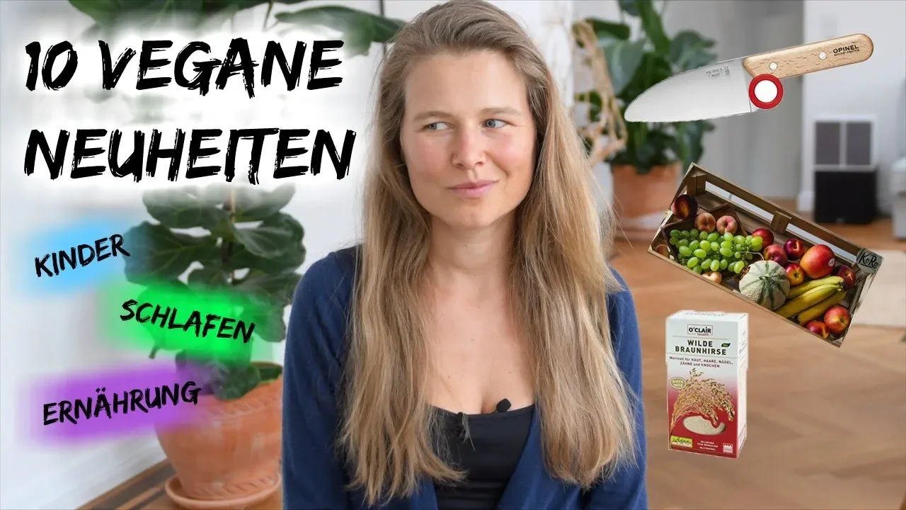 VEGAN & NEU   SCHLAFEN   KINDER   ERNHRUNG