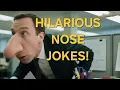 The Funniest Nose Jokes Roasts You ll Ever Hear