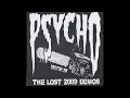 Lagu Psycho (US / Boston) - The Lost 2009 Demos