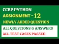 Assignment - 12 Python CCBP 4 0 Newly Added Questions