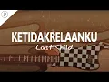 Download Lagu Last Child - Ketidakrelaanku (Lirik)