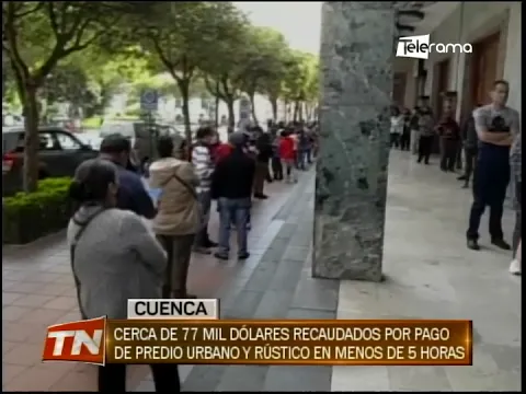 Cerca de 77 mil dólares recaudados por pago de predio urbano y rústico en menos de 5 horas