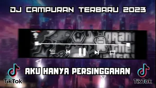 Download DJ AKU HANYA PERSINGGAHAN REMIX FULL BASS VIRAL TIKTOK 2023 MP3