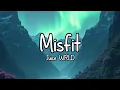 Lagu Juice WRLD - Misfit (slowed, reverb + lyrics)