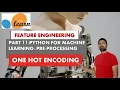One Hot Encoding Different Types of Feature Engineering Encoding Techniques TeKnowledGeek