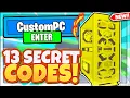 ALL 13 NEW SECRET FREE GOLD CODES In Roblox Custom PC Tycoon