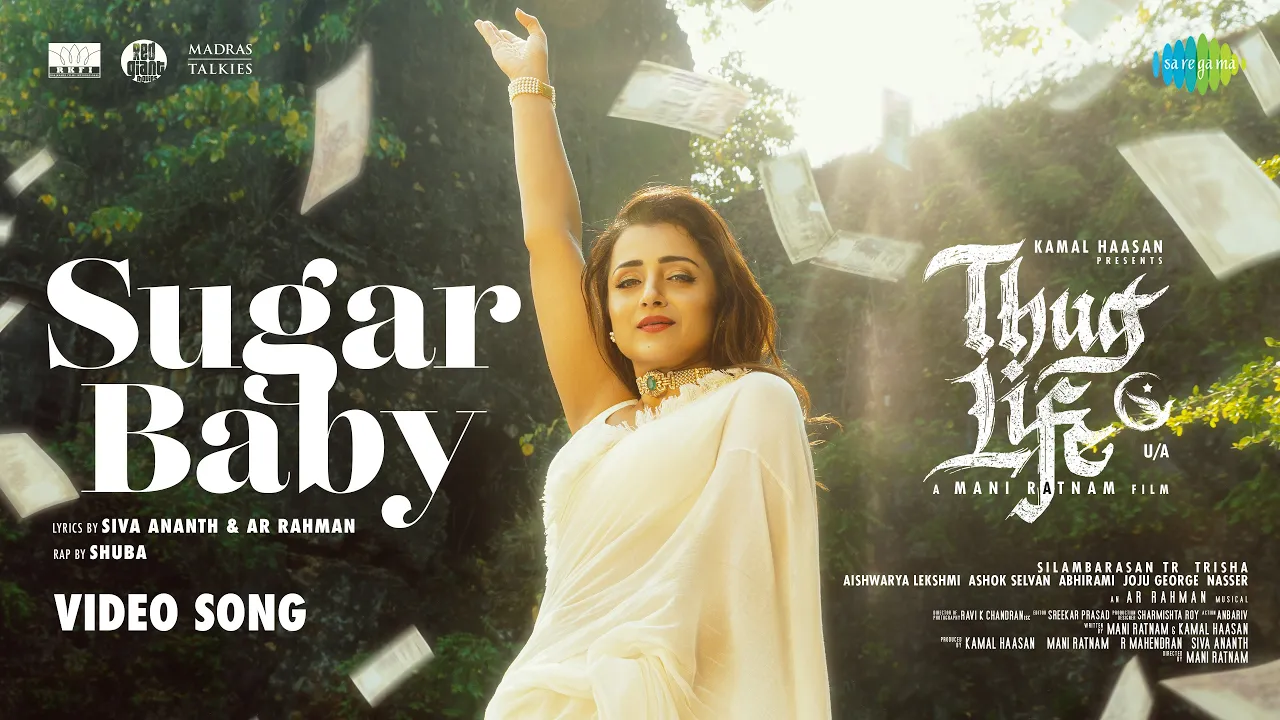 Sugar Baby - Video Song | Thug Life | Kamal Haasan | Mani Ratnam | STR | Trisha | AR Rahman