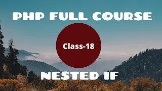 Nested If in PHP PHP for Absolute Beginner PHP Programming Language PHP Full Course Tutorial
