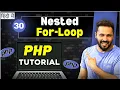 Php Tutorial in Hindi Nested For Loop
