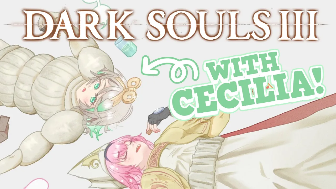 【DARK SOULS III】drunk souls part 2 with @holoen_ceciliaimmergreen #calliolive #gutsisnuts