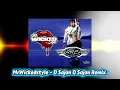 Lagu O Sajan O Sajan Remix - MrWickedstyle