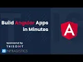 Build Angular Apps in Minutes - JavaScript Marathon