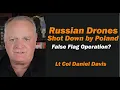 Download Lagu Russian Drones Shot Down by Poland /False Flag Operation? Lt Col Daniel Davis