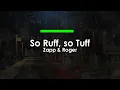 So Ruff, so Tuff | Zapp & Roger