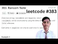 383 Ransom Note Strings HashMap Tc 0 m r leetCode 383 java