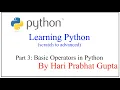 Python Programming - Part 3 Basic Operators in Python