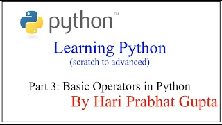 Python Programming - Part 3 Basic Operators in Python