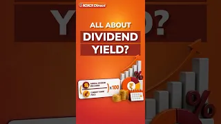 Understanding Dividend Yield: Formula, Meaning & Importance | ICICI Direct