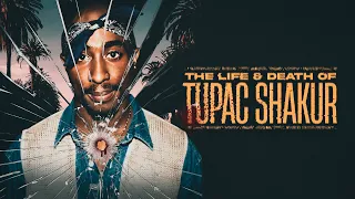 The Life And Death Of Tupac Shakur FULL DOCUMENTARY 2021 
