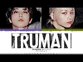 Stray Kids (HAN & Felix) 'Truman' Lyrics (스트레이 키즈 Truman 가사) [Color Coded Han_Rom_Eng]